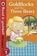 Read It Yourself Lv. 1 : Goldilocks And The Three Bears