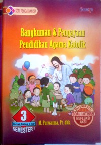 Rangkuman & Pengayaan Pendidikan Agama Katolik 3 Sd