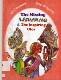 The Missing Wayang & The Inspiring Ulos