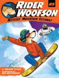 Rider Woofson 9 : Mystery Mountain Getaway