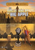 Field Trip Mysteries : The Burglar Who Bit The Big Apple