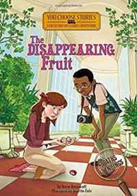 Field Trip Mysteries (You Choose Stories) : The Disappearing Fruit