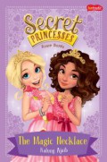 Secret Princesses 1 : The Magic Necklace (Kalung Ajaib)