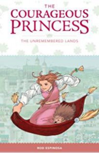 The Courageous Princess 2 : The Unremembered Lands