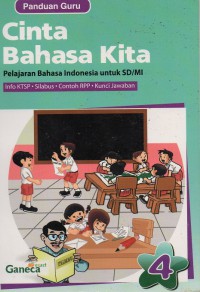 Cinta Bahasa Kita 4 Sd (Panduan Guru)