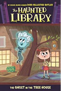 The Haunted Library 7 : The Ghost In The Tree House