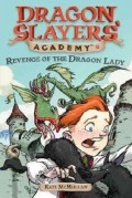 Dragon Slayers' Academy 02 : Revenge Of The Dragon Lady