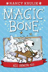 Magic Bone 4 : Nice Snowing You!