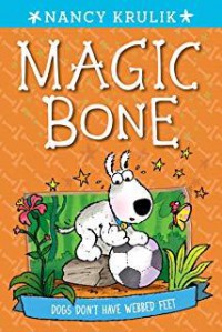 Magic Bone 7 : Dogs Don'T Have Webbed Feet