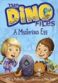 The Dino Files 1 : A Mysterious Egg