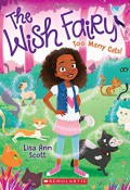 The Wish Fairy 1 : Too Many Cats!