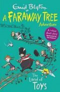 A Faraway Tree Adventure : The Land Of Toys