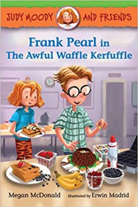 Judy Moody And Friends 4 : Frank Pearl In The Awful Waffle Kerfuffle