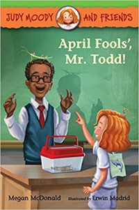 Judy Moody And Friends 8 : April Fools, Mr. Todd!