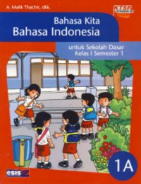 Bahasa Kita Bahasa Indonesia 1A