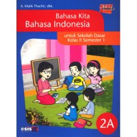 Bahasa Kita Bahasa Indonesia 2A