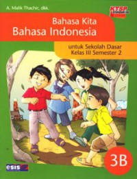 Bahasa Kita Bahasa Indonesia 3B