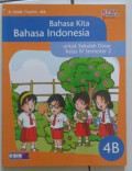 Bahasa Kita Bahasa Indonesia 4B