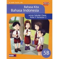 Bahasa Kita Bahasa Indonesia 5B