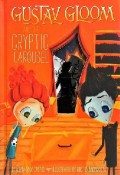 Gustav Gloom And The Cryptic Carousel
