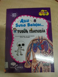 Seri Aku Suka Belajar : Tubuh Manusia