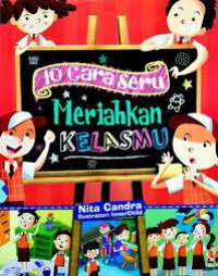 10 Cara Seru Meriahkan Kelasmu