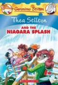 Geronimo Stilton : Thea Stilton And The Niagara Splash