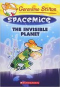 Geronimo Stilton Spacemice 12 : The Invisible Planet