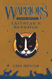 Warriors (Super Edition) : Tallstar'S Revenge