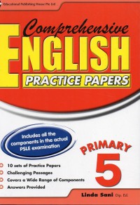 Comprehensive English Practice Papers : Primary 5