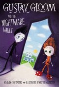Gustav Gloom And The Nightmire Vault