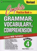 Complete Practice Book For Grammar, Vocabulary & Comprehension : Primary 4