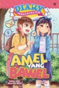 Diary Persahabatan : Amel Yang Bawel