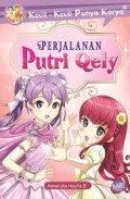 Kecil-Kecil Punya Karya : Perjalanan Putri Qely