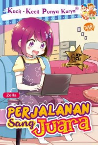 Kecil-Kecil Punya Karya : Perjalanan Sang Juara