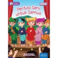 Seri Cerita Indonesiaku (Menjadi Indonesia) Lv. 6 : Pentas Seni Untuk Semua