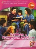 Pendidikan Agama Kristen : Kumpulan & Latihan Soal (Lks) Kls 6Sd Smt Ganjil