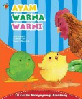 Ayam Warna Warni : 10 Cerita Menyayangi Binatang