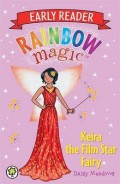 Early Reader : Rainbow magic ; Keira the film star fairy