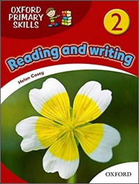 Oxford Primary Skills : Reading And Writing 2