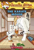 Geronimo Stilton 40 : The Karate Mouse