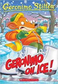 Geronimo Stilton 71 : Geronimo On Ice!