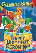 Geronimo Stilton 74 : Happy Birthday, Geronimo!