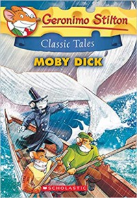 Geronimo Stilton Classic Tales : Moby Dick