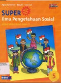 Super Ilmu Pengetahuan Sosial Sd 5