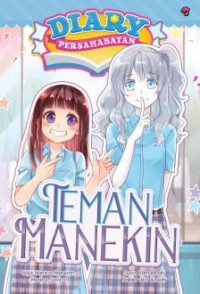 Diary Persahabatan : Teman Manekin
