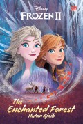 Frozen II : The Enchanted Forest = Hutan Ajaib