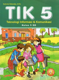 Tik 5 Teknologi Informasi & Komunikasi Sd 5