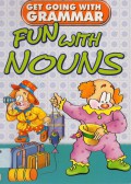 Get Going With Grammar : Fun With Nouns