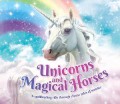 Unicorns and Magical Horses A Spellbinding Ride Through Classic Tales of Wonder